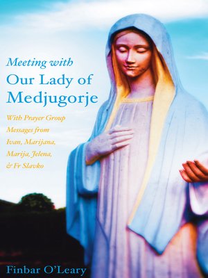 cover image of Meeting with Our Lady of Medjugorje